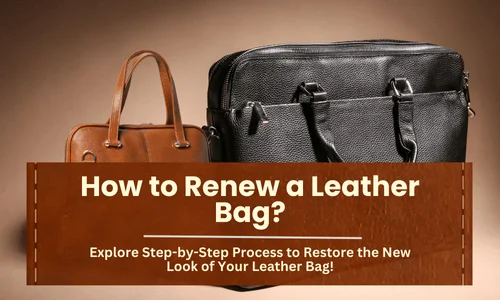 how to renew leather bag