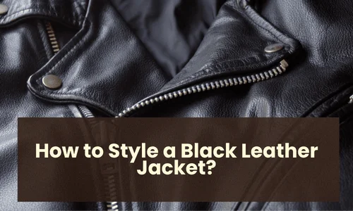 How to Style a Black Leather Jacket