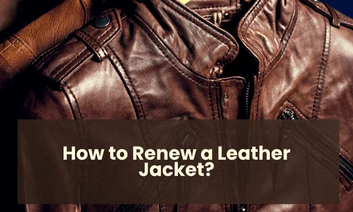 How to Renew a Leather Jacket